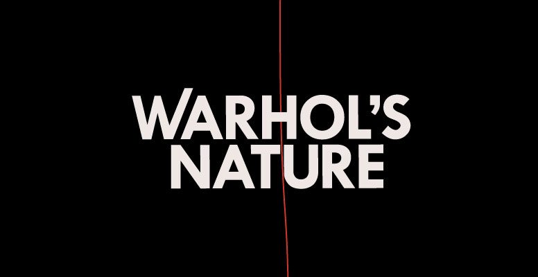Warhol's Nature text in white on black with a thin red vertical line through the center.